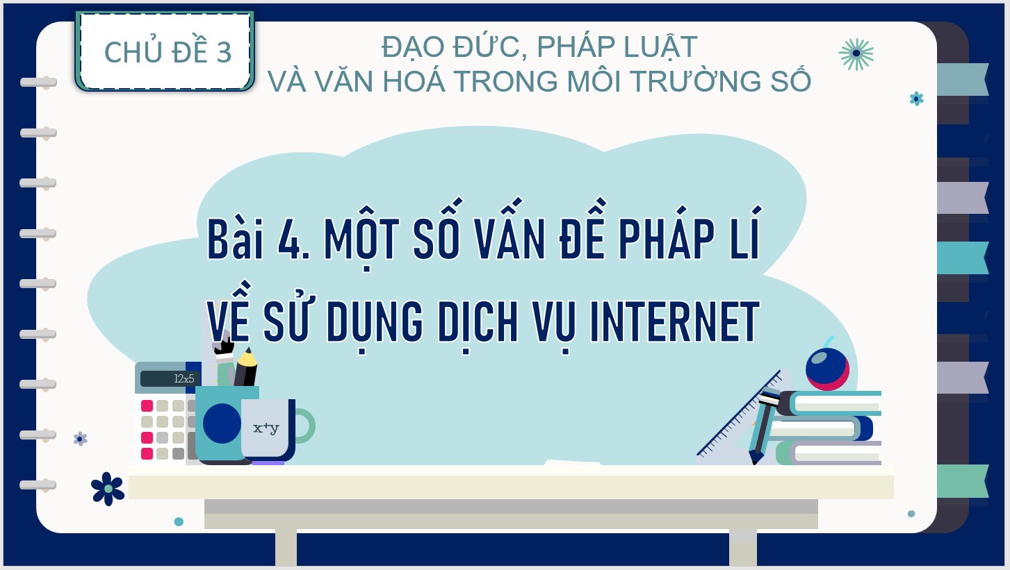 Bài 4 : Một số vấn đề pháp lí về sử dụng dịch vụ Internet